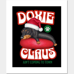 Doxie Claus Dachshund Ain't Coming to Town Posters and Art